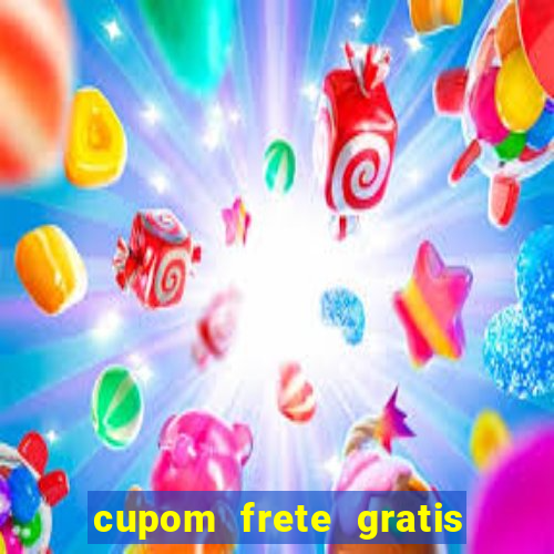 cupom frete gratis magazine luiza